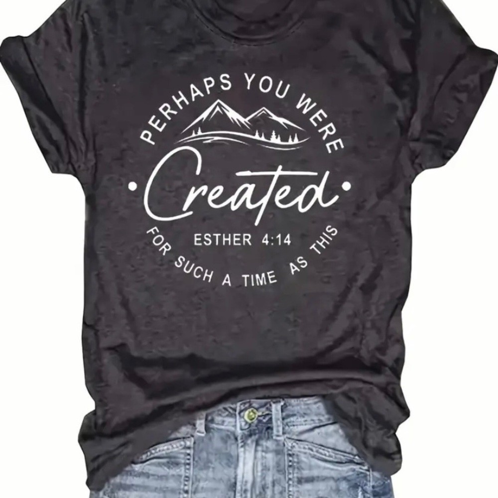 Perhaps You Were Created For Such A Time As This Graphic Tee